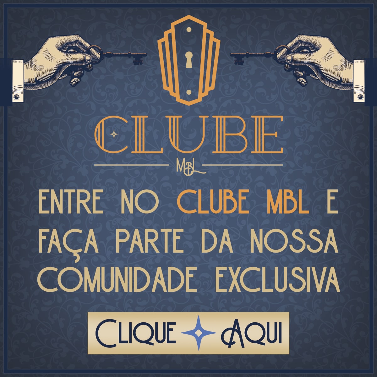 Clube MBL - Faça parte da nossa comunidade exclusiva